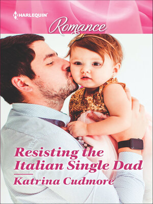cover image of Resisting the Italian Single Dad